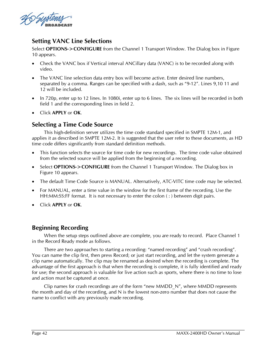 Setting vanc line selections, Selecting a time code source, Beginning recording | 360 Systems MAXX2400HD User Manual | Page 43 / 148