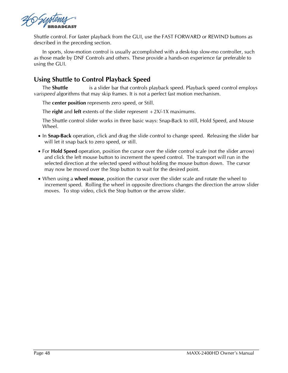 Using shuttle to control playback speed | 360 Systems MAXX2400HD User Manual | Page 49 / 148