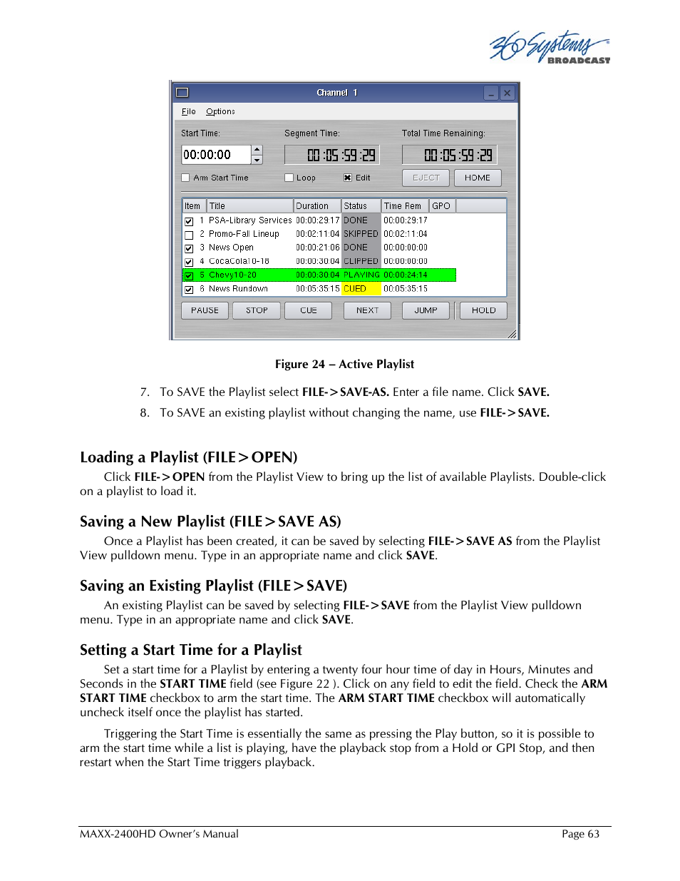 Loading a playlist (file>open), Saving a new playlist (file>save as), Saving an existing playlist (file>save) | Setting a start time for a playlist | 360 Systems MAXX2400HD User Manual | Page 64 / 148