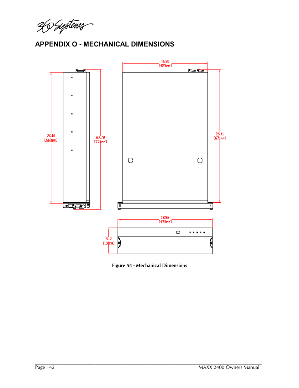 Appendix o - mechanical dimensions | 360 Systems MAXX-2400SD User Manual | Page 142 / 146