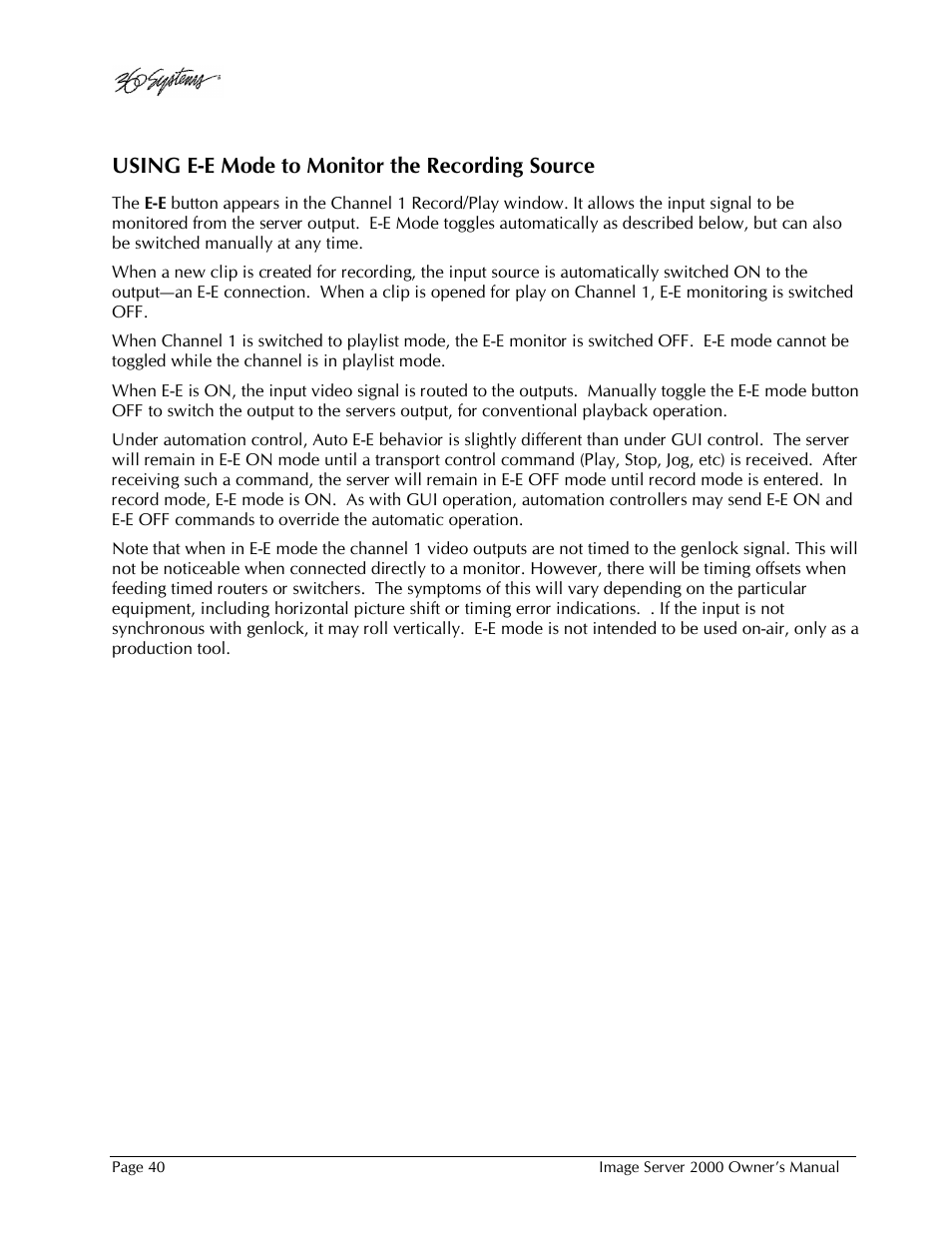 Using e-e mode to monitor the recording source | 360 Systems Image Server 2000 User Manual | Page 40 / 135