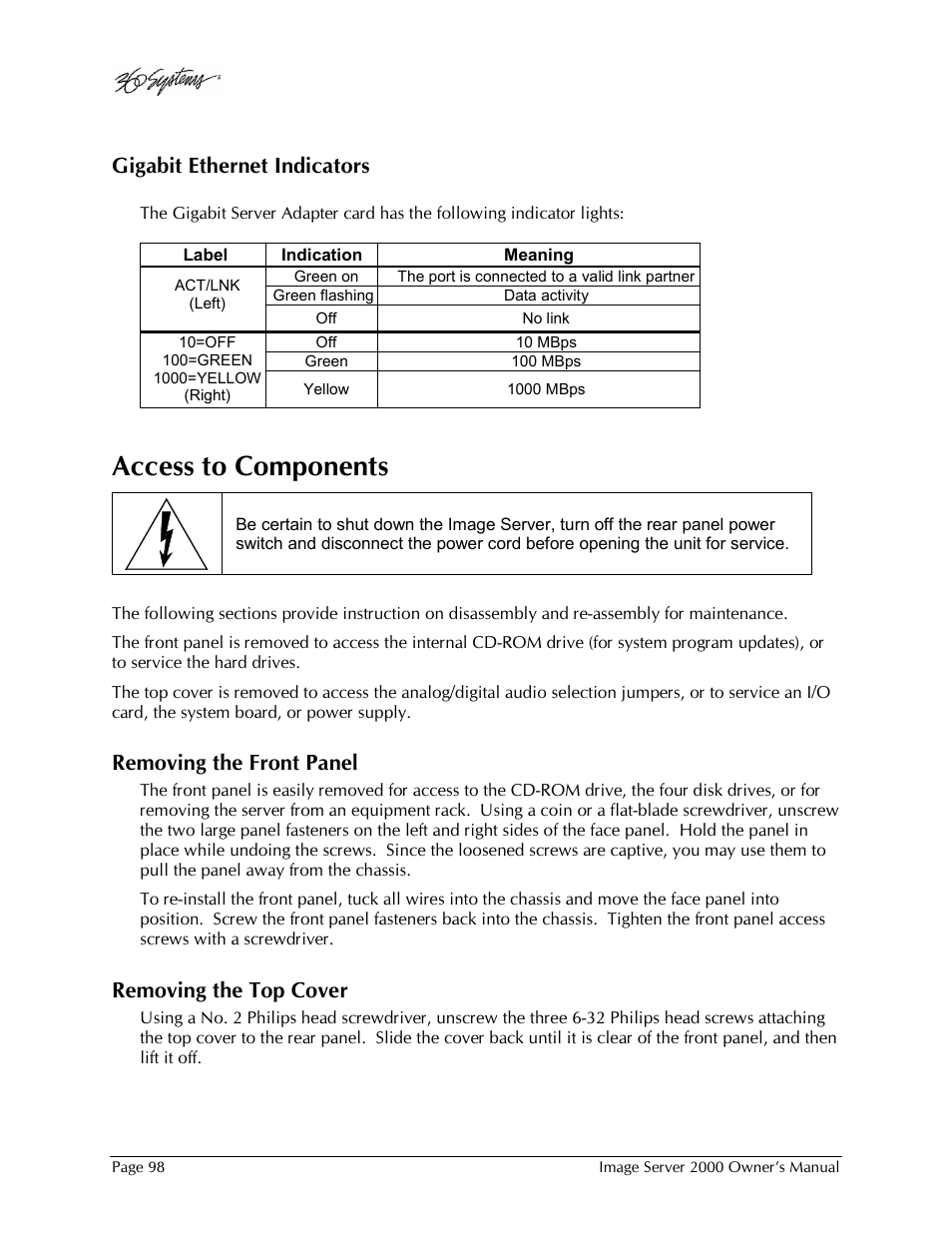 Access to components, Gigabit ethernet indicators, Removing the front panel | Removing the top cover | 360 Systems Image Server 2000 User Manual | Page 98 / 135