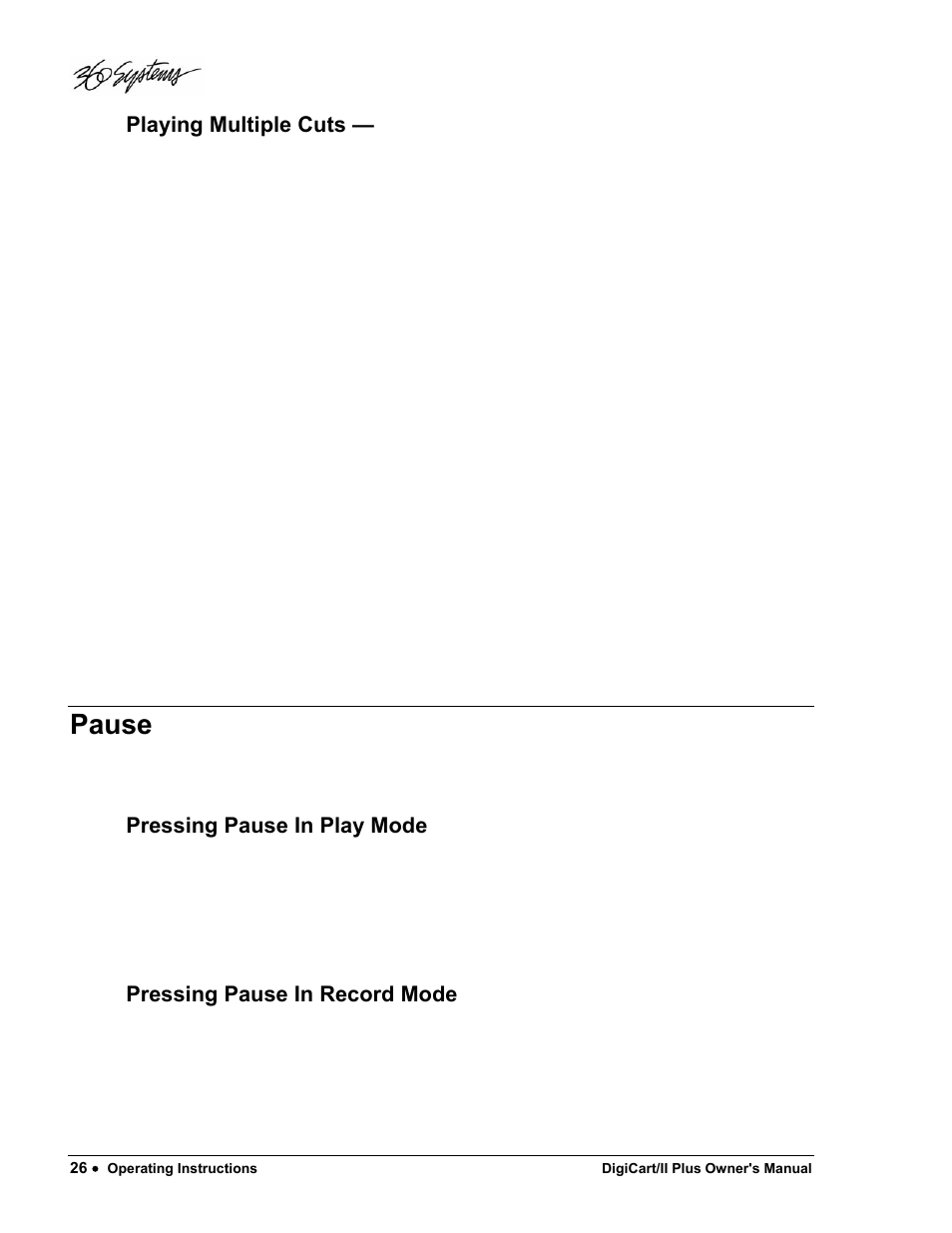 Pause, Playing multiple cuts — follow-on play, Pressing pause in play mode | Pressing pause in record mode | 360 Systems DigiCart/II Plus User Manual | Page 38 / 109