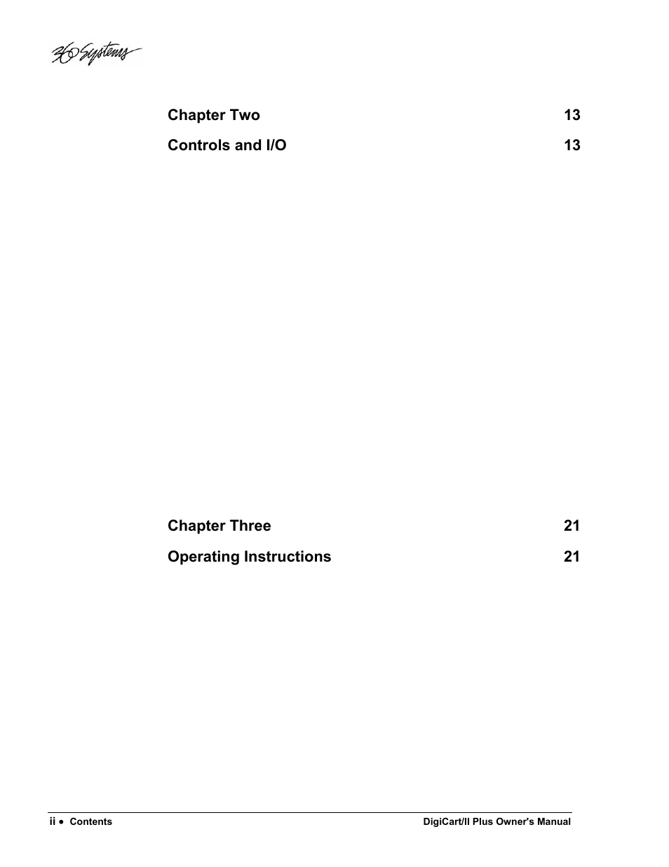 Chapter two 13, Controls and i/o 13, Chapter three 21 | Operating instructions 21 | 360 Systems DigiCart/II Plus User Manual | Page 4 / 109