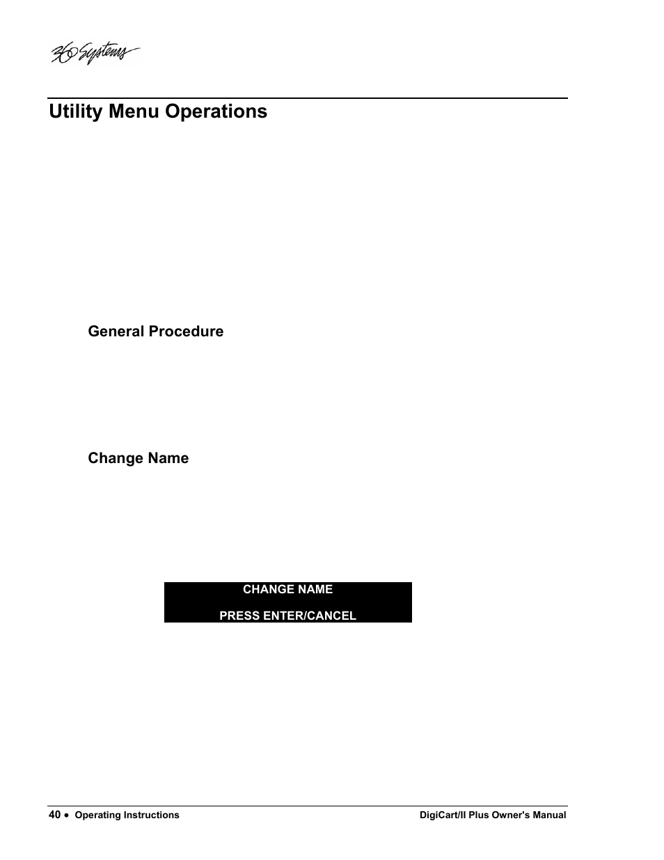 Utility menu operations, General procedure, Change name | 360 Systems DigiCart/II Plus User Manual | Page 52 / 109