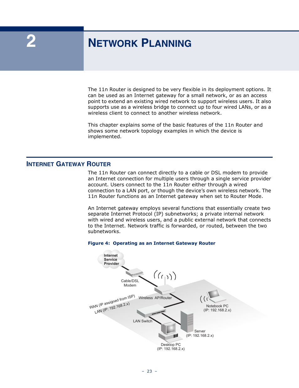 Network planning, Internet gateway router, Etwork | Lanning, Figure 4: operating as an internet gateway router | ALFA NETWORK AIP-W505 User Manual | Page 23 / 135