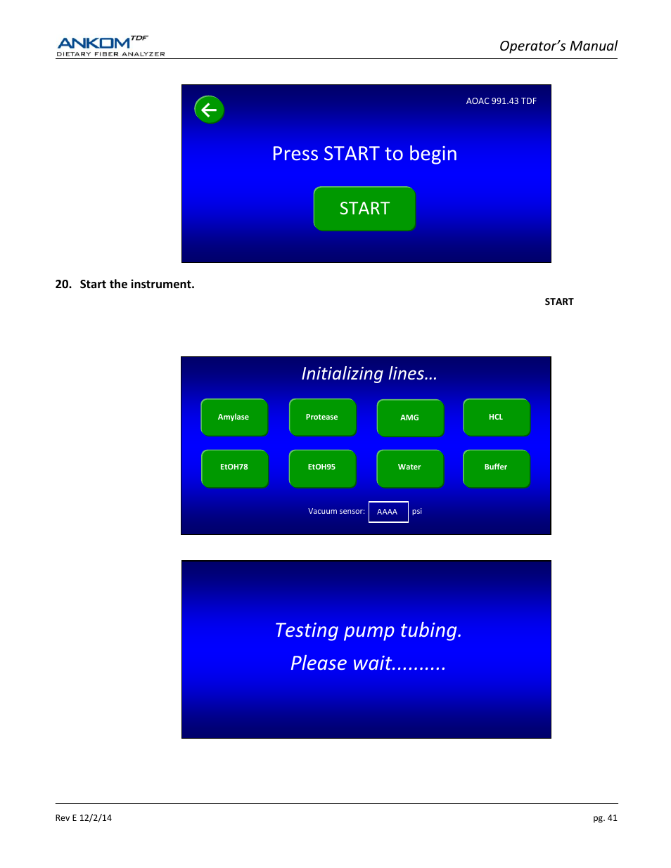 Testing pump tubing. please wait, Press start to begin, Initializing lines | Start, Operator’s manual | ANKOM TDF Dietary User Manual | Page 41 / 96