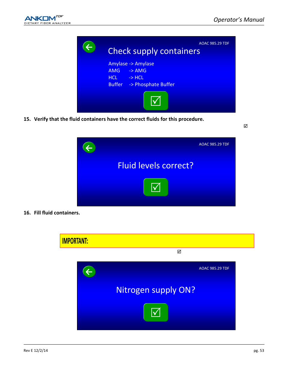 Nitrogen supply on, Fluid levels correct, Check supply containers | ANKOM TDF Dietary User Manual | Page 53 / 96