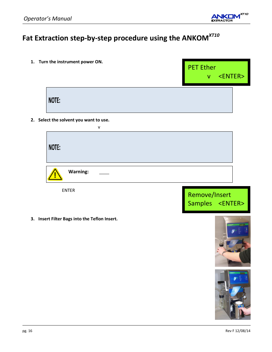 Xt10, Remove/insert samples <enter> pet ether v <enter, Operator’s manual | ANKOM XT10 Series User Manual | Page 16 / 32