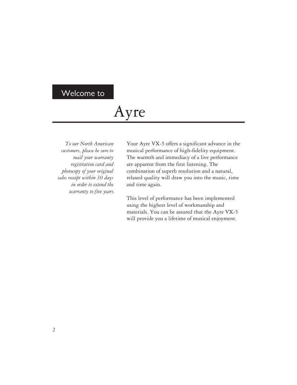 Ayre, Welcome to | AYRE VX-5 User Manual | Page 4 / 24