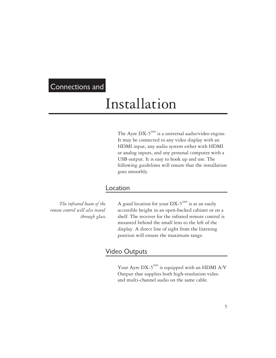 Installation, Connections and, Location | Video outputs | AYRE DX-5DSD User Manual | Page 7 / 128