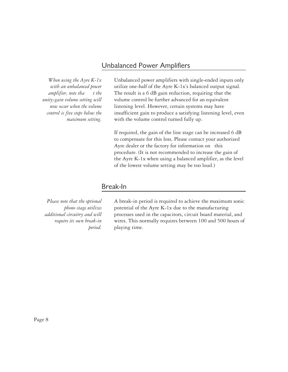 Unbalanced power amplifiers, Break-in | AYRE K-1xe User Manual | Page 10 / 24