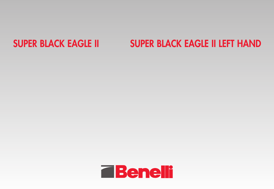 Benelli Super Black Eagle II Shotgun User Manual | 118 pages