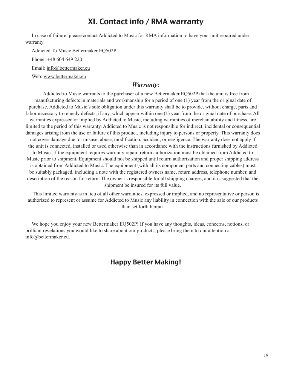 Xi. contact info / rma warranty, Warranty, Happy better making | Bettermaker EQ 502P User Manual | Page 19 / 19