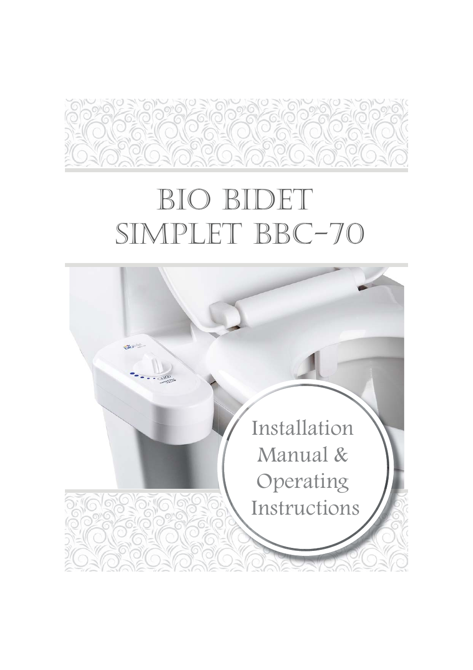 Bio Bidet Simplet Bidet Attachment BBC-70 User Manual | 13 pages