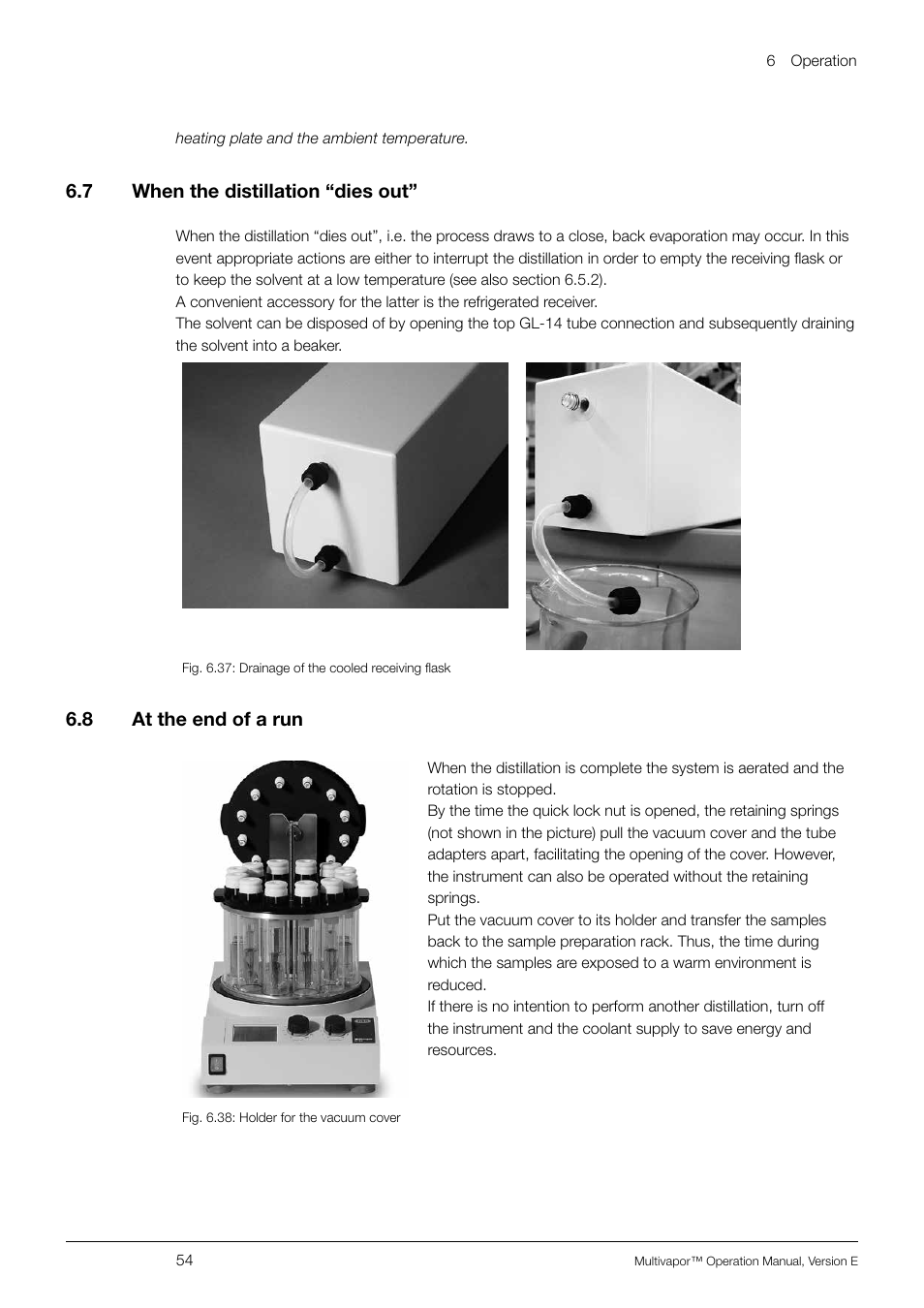 7 when the distillation “dies out, 8 at the end of a run, When the distillation “dies out | At the end of a run, 6 .7 when the distillation “dies out, 6 .8 at the end of a run | BUCHI Multivapo P-12 User Manual | Page 54 / 76