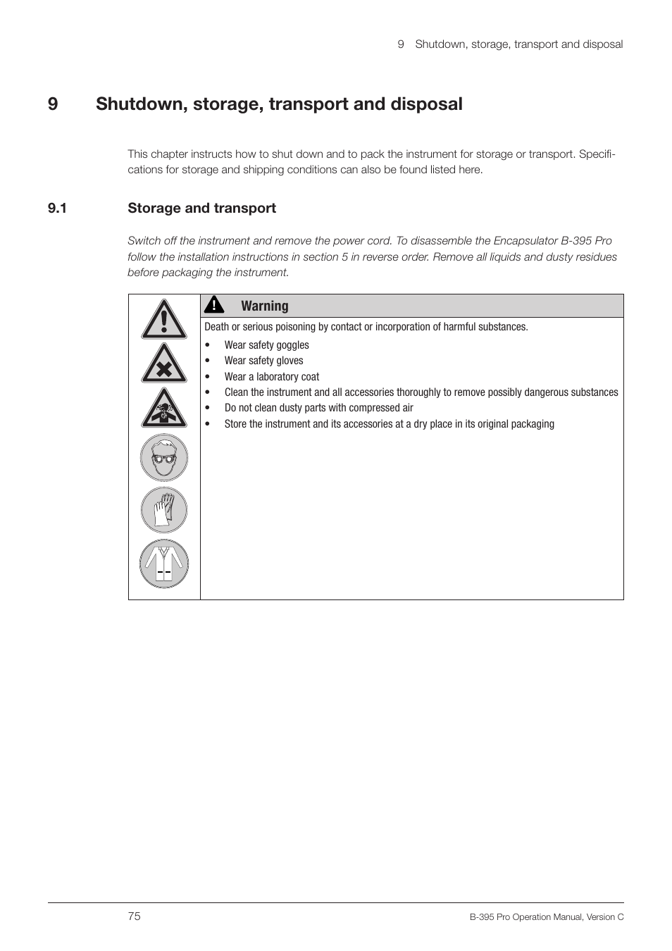 9 shutdown, storage, transport and disposal, 1 storage and transport, Shutdown, storage, transport and disposal 9.1 | Storage and transport, 9shutdown, storage, transport and disposal | BUCHI Encapsulator B-395 Pro User Manual | Page 75 / 82