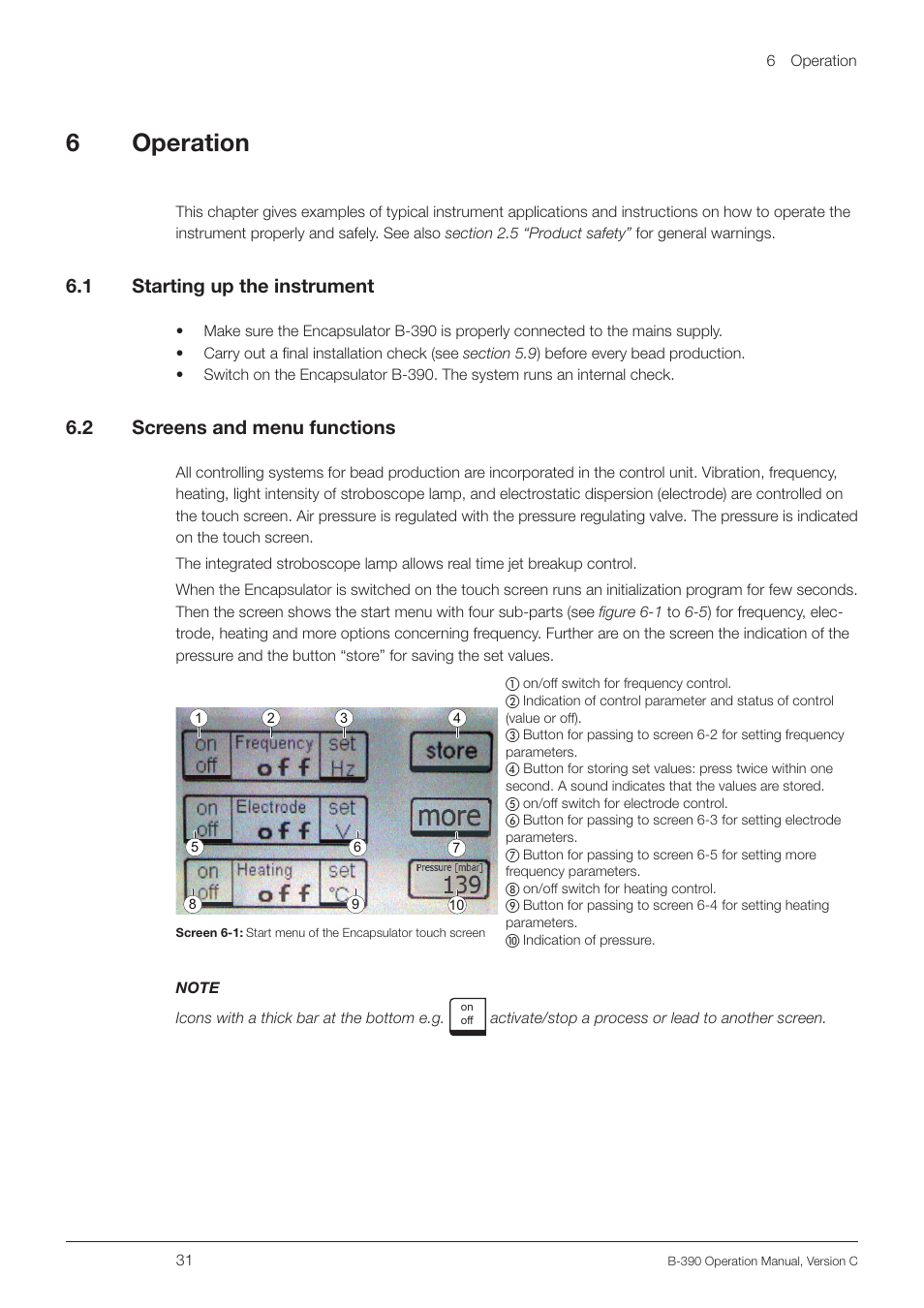 6 operation, 1 starting up the instrument, 2 screens and menu functions | Starting up the instrument, Screens and menu functions, 6operation, 6 .1 starting up the instrument, 6 .2 screens and menu functions | BUCHI Encapsulator B-390 User Manual | Page 31 / 56