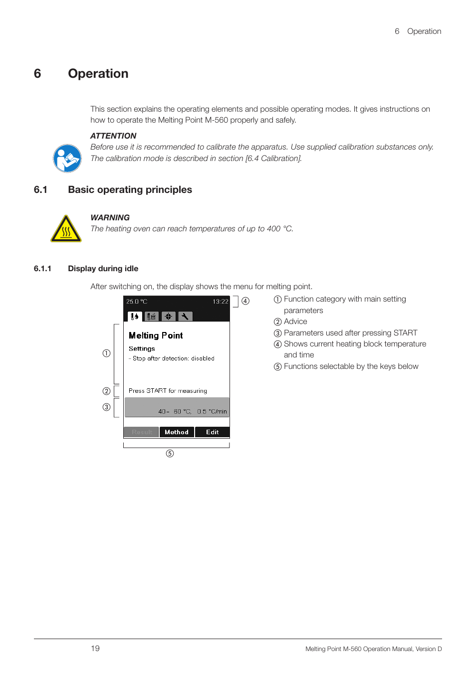 6 operation, 1 basic operating principles, 1 display during idle | Basic operating principles, 6operation | BUCHI Melting Point M-560 User Manual | Page 19 / 50