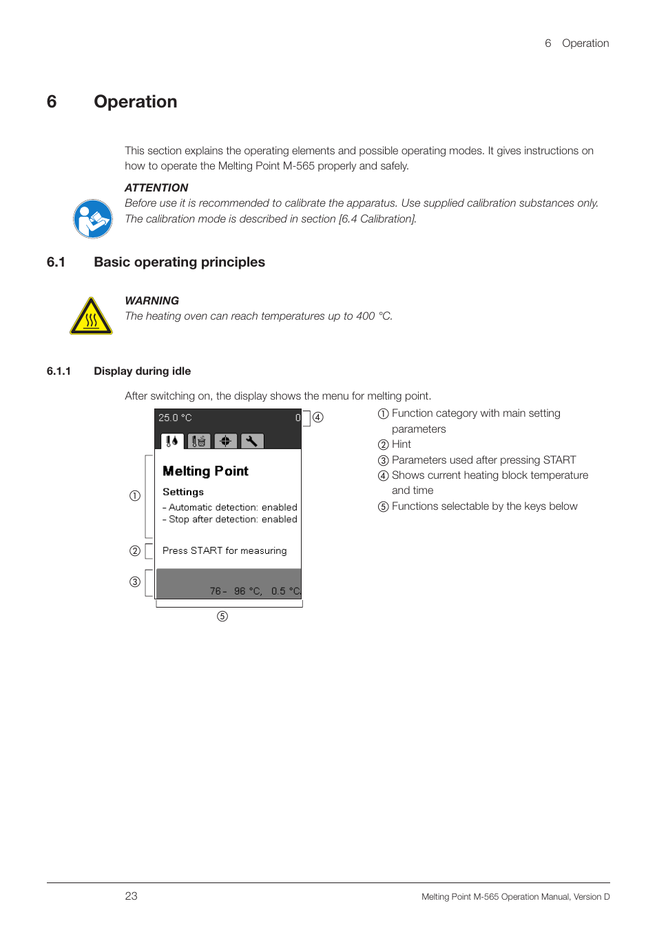6 operation, 1 basic operating principles, 1 display during idle | Basic operating principles, 6operation | BUCHI Melting Point M-565 User Manual | Page 23 / 60