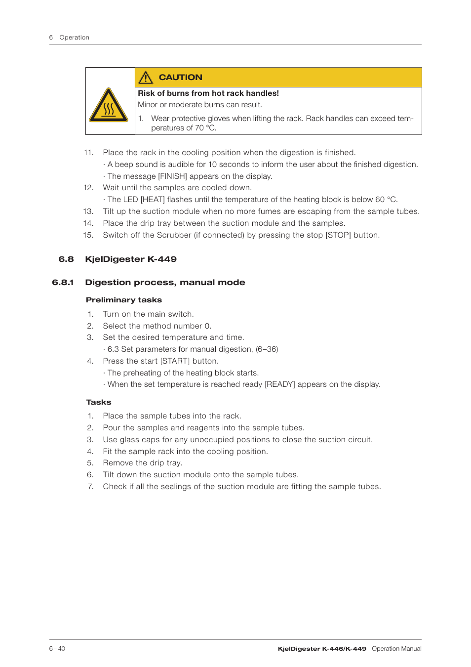 8 kjeldigester k-449, 1 digestion process, manual mode, 1 digestion process, manual mode, (6–40) | BUCHI KjelDigester K-449 User Manual | Page 40 / 74