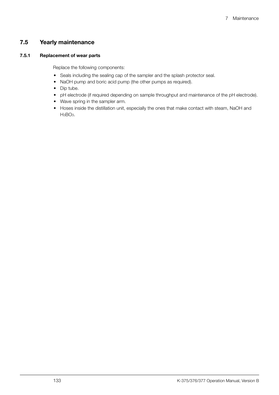 5 yearly maintenance, 1 replacement of wear parts, Yearly maintenance | 7 .5 yearly maintenance | BUCHI KjelSampler K-377 User Manual | Page 133 / 160