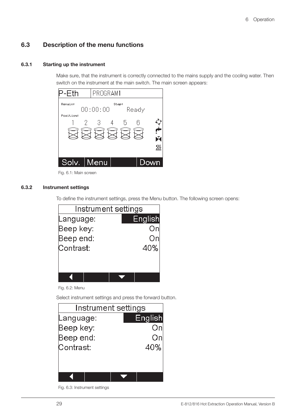 3 description of the menu functions, 1 starting up the instrument, 2 instrument settings | Description of the menu functions, 6 .3 description of the menu functions | BUCHI Extraction Unit E-816 HE User Manual | Page 29 / 56