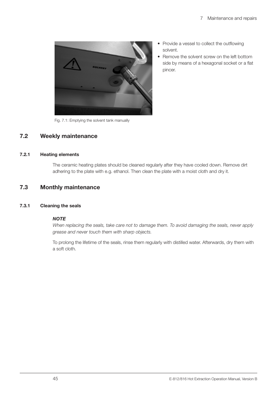2 weekly maintenance, 1 heating elements, 3 monthly maintenance | 1 cleaning the seals, Weekly maintenance, 1 heating elements 7.3, Monthly maintenance, 7 .2 weekly maintenance, 7 .3 monthly maintenance | BUCHI Extraction Unit E-816 HE User Manual | Page 45 / 56