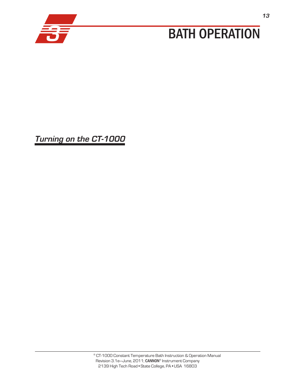 Bath operation, Turning on the ct-1000 | Cannon Instrument CT-1000 (Contant Temperature Bath) User Manual | Page 15 / 30