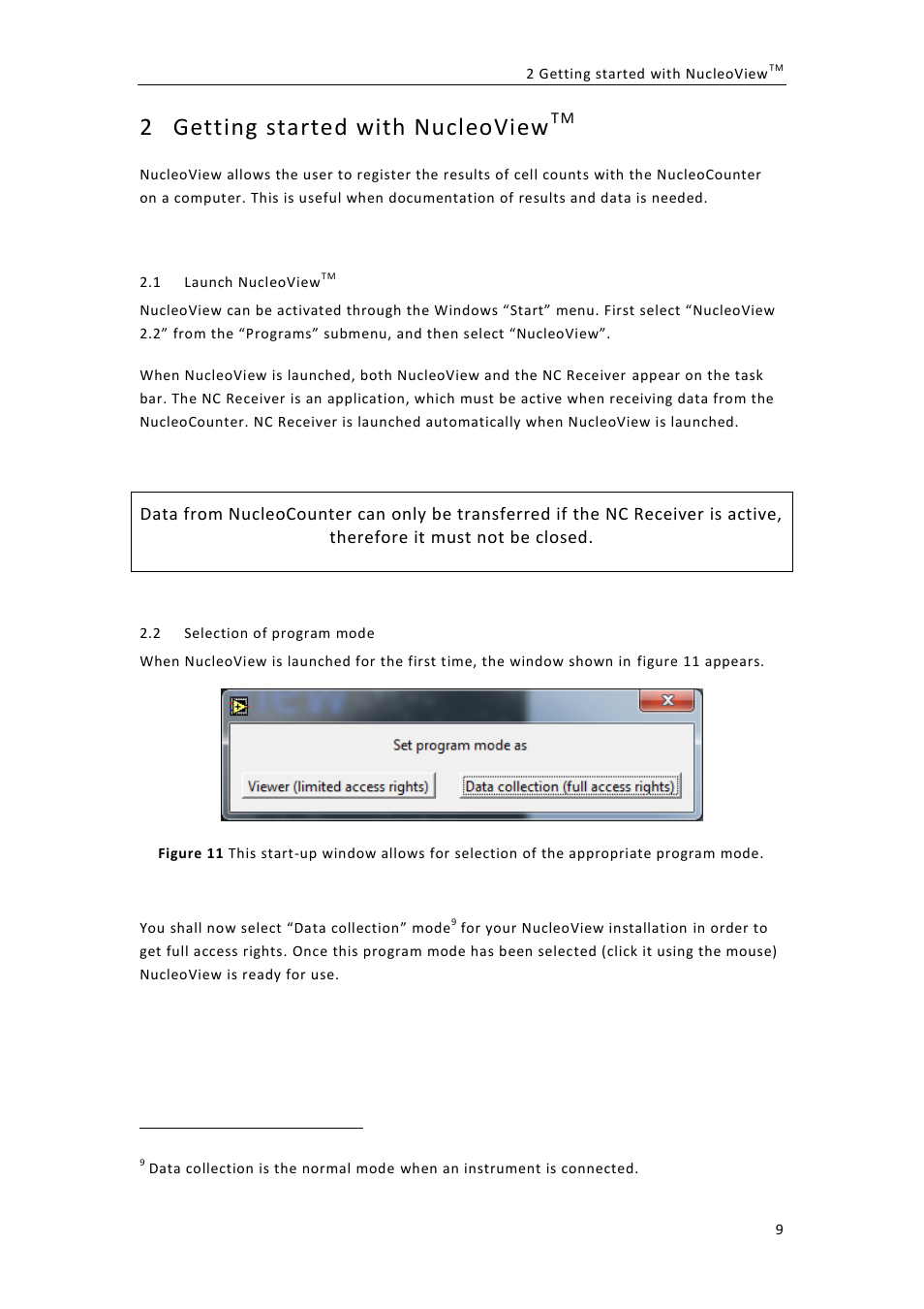 Getting started with nucleoview, Aunch, Ucleo | Election of program mode, 2 getting started with nucleoview | ChemoMetec NC-100 User Manual | Page 19 / 76