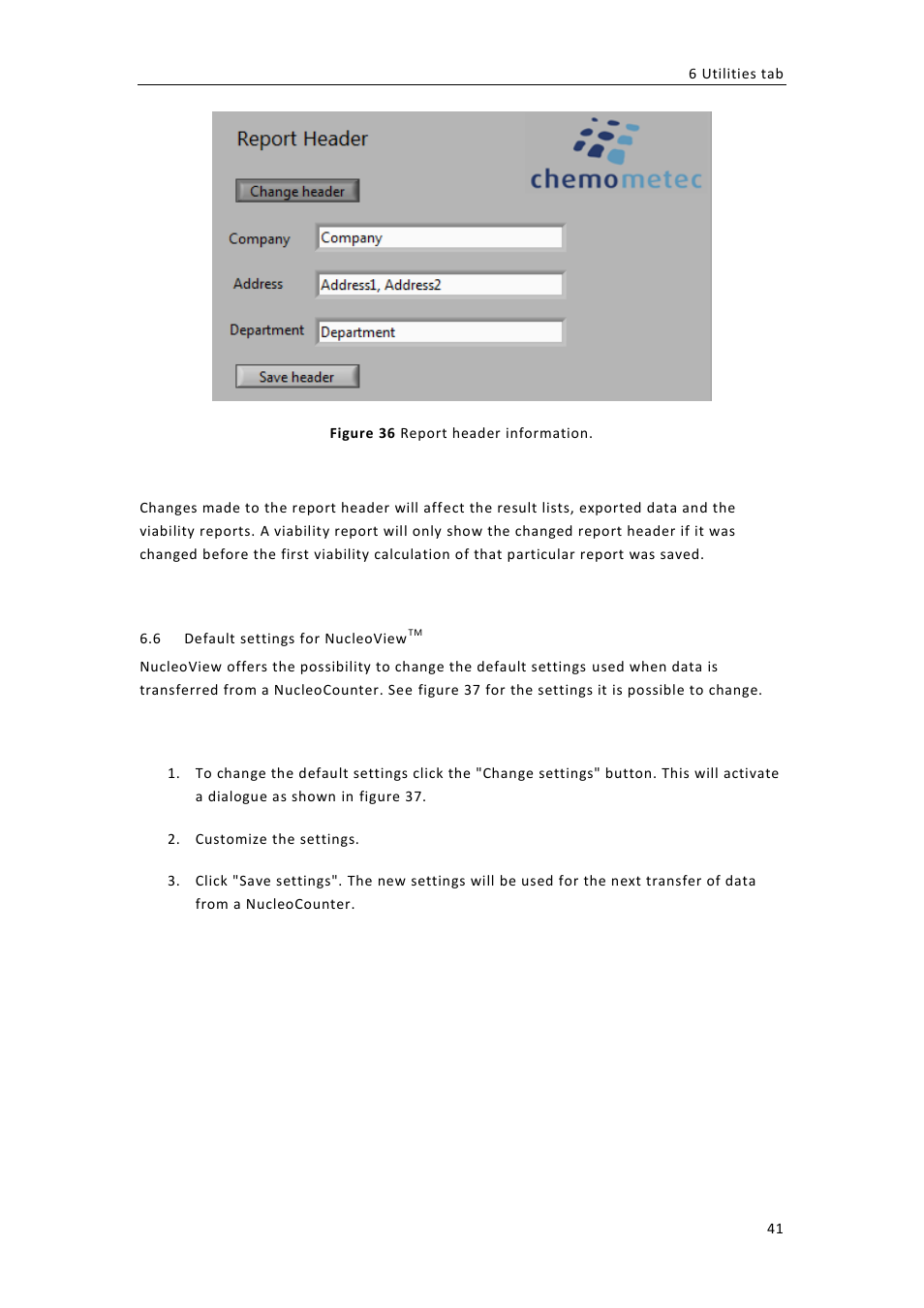 Efault settings for, Ucleo, 6 default settings for nucleoviewtm | ChemoMetec NC-100 User Manual | Page 51 / 76