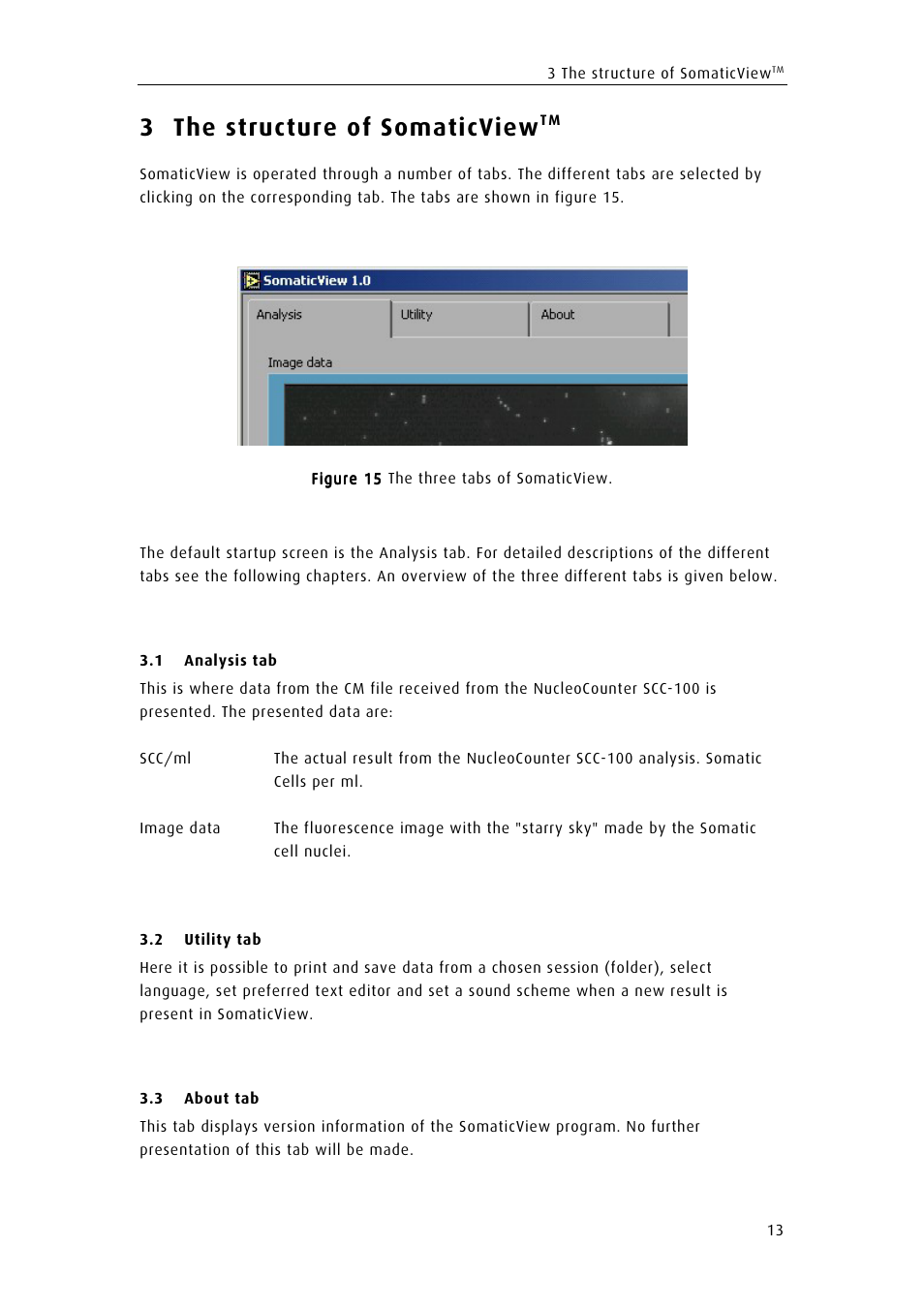 The structure of somaticviewtm, Analysis tab, Utility tab | About tab, The structure of somaticview, Nalysis tab, Tility tab, Bout tab, 3 the structure of somaticview | ChemoMetec SCC-100 User Manual | Page 23 / 43