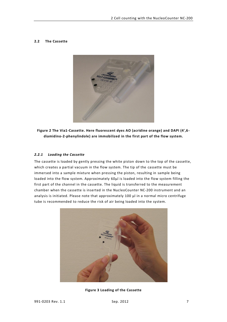 Assette, Loading the cassette | ChemoMetec NC-200 User Manual | Page 21 / 45