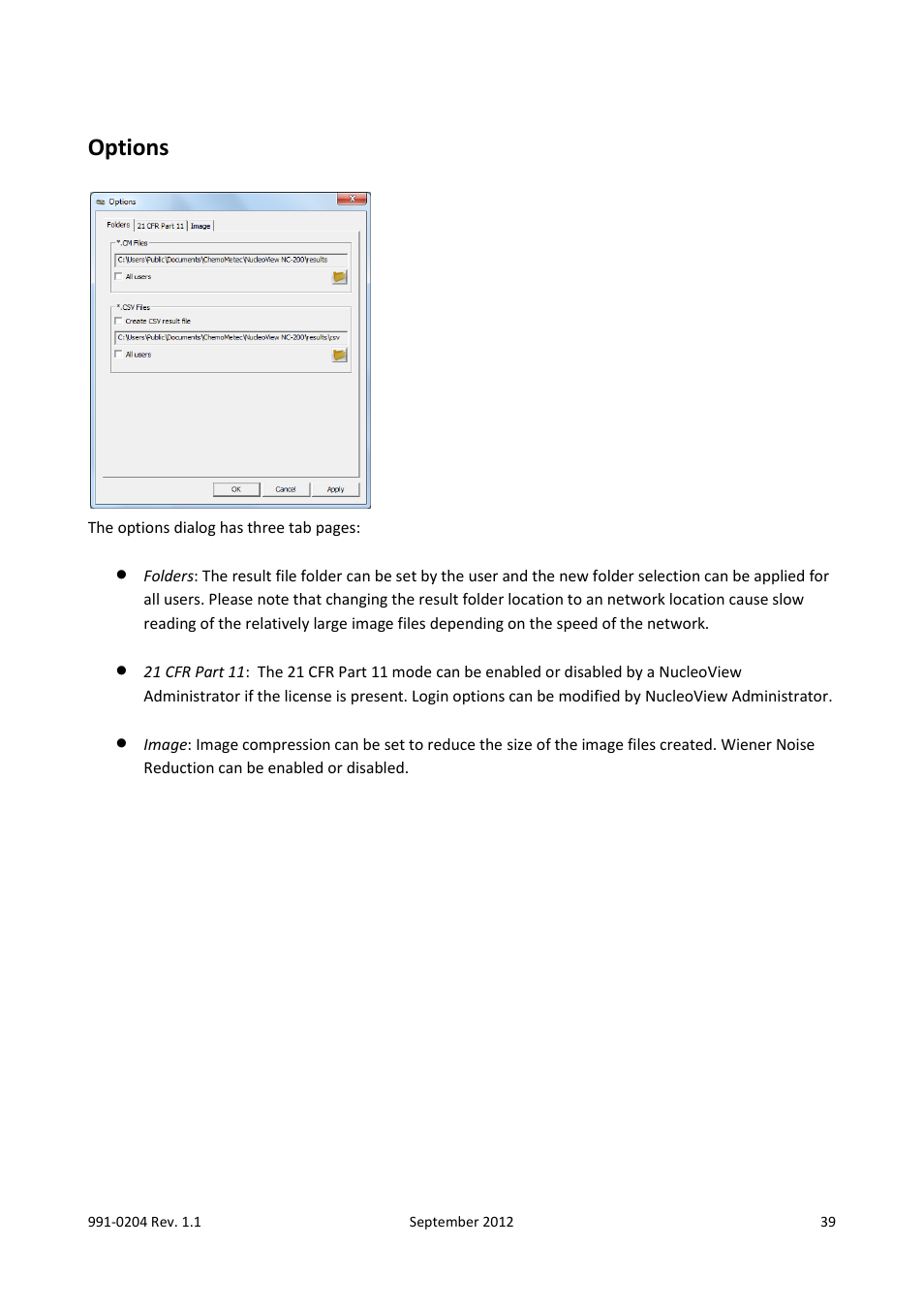 Options, 21 cfr part 11 | ChemoMetec NC-200 User Manual | Page 39 / 47