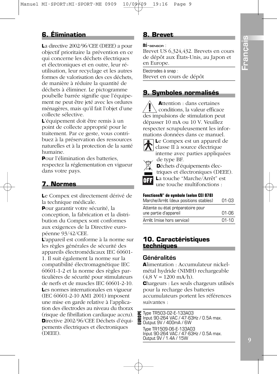 Réception du matériel et accessoire, Mitgeliefertes material und zubehö, Materiale fornito ed accessor | Reception of equipment and accessorie, Recepción del material y accesorio, Materiaal en accessoire, Réception du matériel et accessoires | Compex mi-Sport User Manual | Page 9 / 176