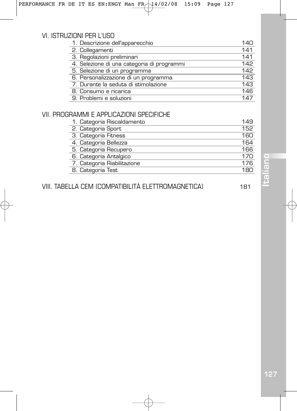 Italiano, Vi. istruzioni per l'uso, Vii. programmi e applicazioni specifiche | Viii. tabella cem (compatibilità elettromagnetica) | Compex Performance User Manual | Page 129 / 313