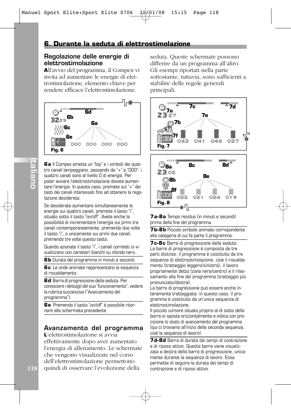 Italiano, Durante la seduta di elettrostimolazione | Compex Sport Elite User Manual | Page 118 / 320