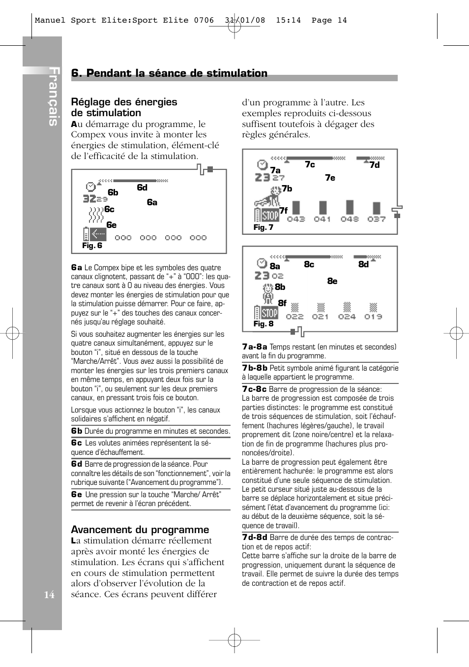 Français, Pendant la séance de stimulation | Compex Sport Elite User Manual | Page 14 / 320