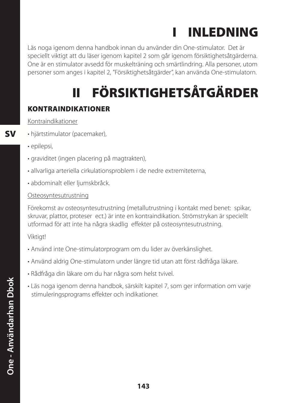 I inledning, Ii försiktighetsåtgärder | Compex ONE User Manual | Page 146 / 256