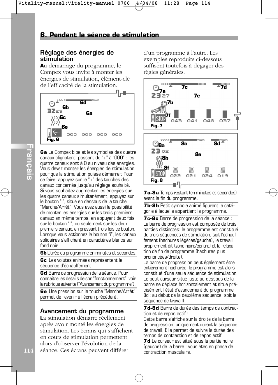Français, Pendant la séance de stimulation, Avancement du programme | Réglage des énergies de stimulation | Compex Vitality User Manual | Page 114 / 308