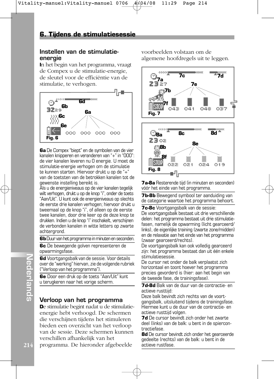 Nederlands, Tijdens de stimulatiesessie, Verloop van het programma | Instellen van de stimulatie- energie | Compex Vitality User Manual | Page 214 / 308