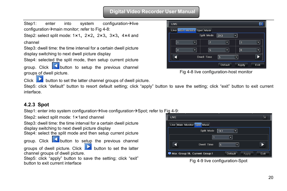 Fig 4-8 live configuration-host monitor, Spot, Step2: select split mode: 1×1and channel | Fig 4-9 live configuration-spot, 3 spot | COP-USA DVRHD-16D1-HDMI User Manual | Page 26 / 124