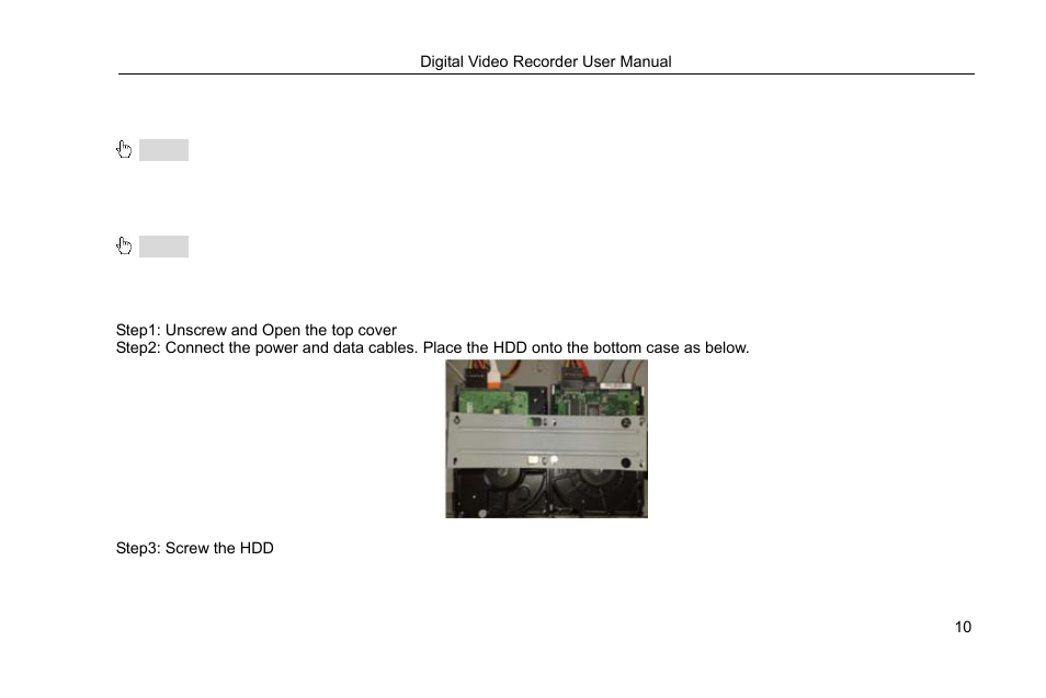 2 hardware installation, 1 install hard drive &dvd writer, 1 install hard drive | Step1: unscrew and open the top cover, Step3: screw the hdd, Hardware installation | COP-USA DVRHRT-16MD User Manual | Page 10 / 137