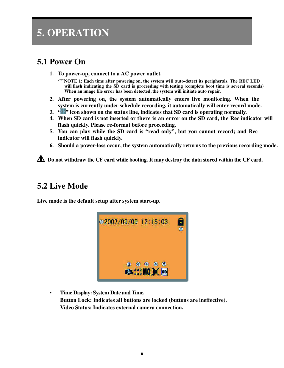 Operation, 1 power on, 2 live mode | COP-USA Panda DVR User Manual | Page 7 / 21