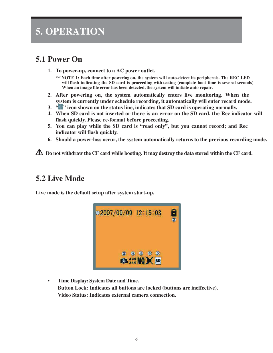 Operation, 1 power on, 2 live mode | COP-USA SLDVR User Manual | Page 7 / 21