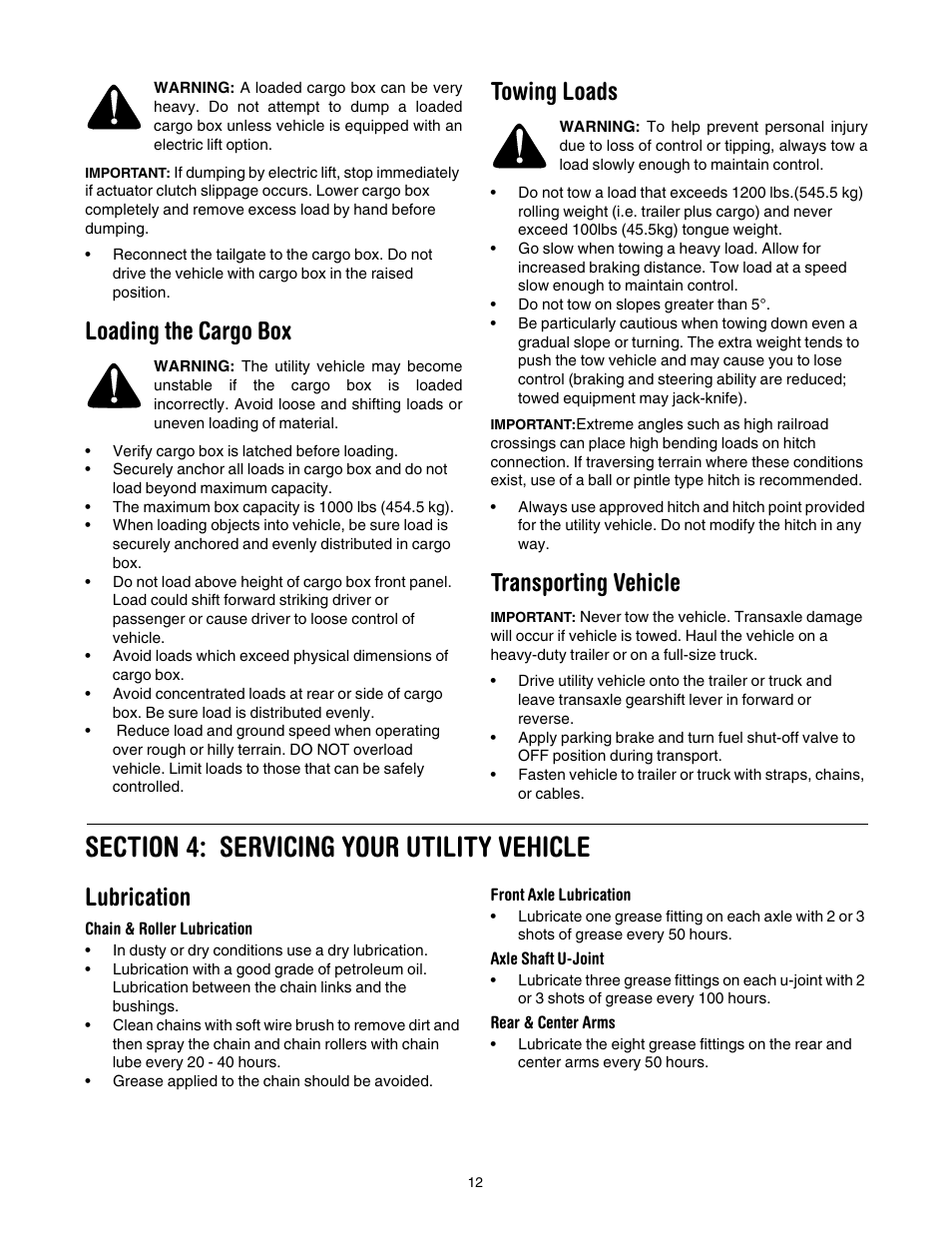 Loading the cargo box, Towing loads, Transporting vehicle | Section 4: servicing your utility vehicle, Lubrication, Chain & roller lubrication, Front axle lubrication, Axle shaft u-joint, Rear & center arms | Cub Cadet 641 User Manual | Page 12 / 24