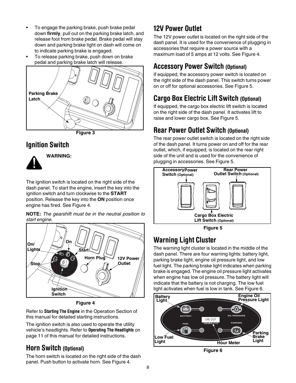 Ignition switch, Horn switch (optional), 12v power outlet | Accessory power switch (optional), Cargo box electric lift switch (optional), Rear power outlet switch (optional), Warning light cluster, E figure 3, Horn switch, Accessory power switch | Cub Cadet 641 User Manual | Page 8 / 24