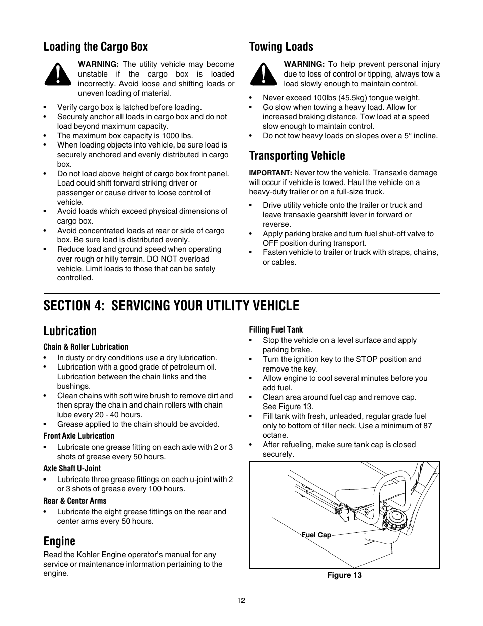 Loading the cargo box, Towing loads, Transporting vehicle | Section 4: servicing your utility vehicle, Lubrication, Chain & roller lubrication, Front axle lubrication, Axle shaft u-joint, Rear & center arms, Engine | Cub Cadet 642 User Manual | Page 12 / 24