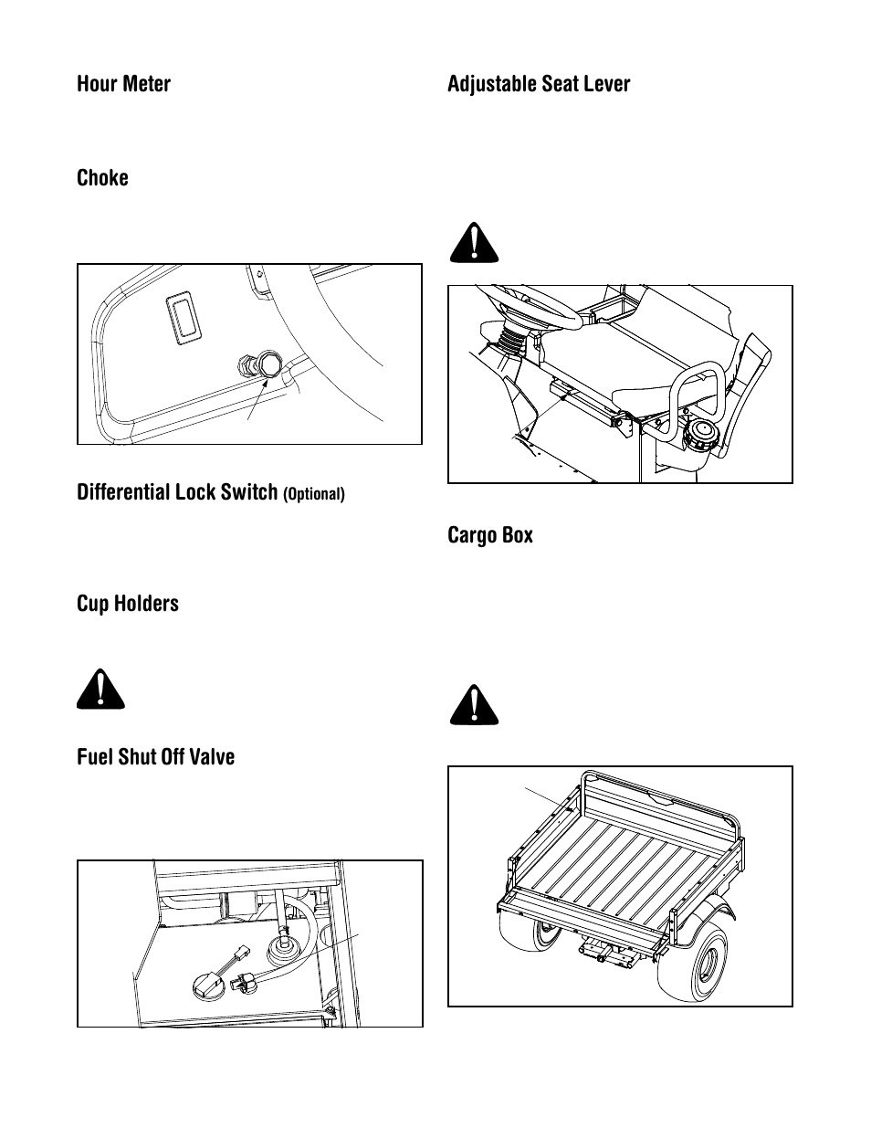 Hour meter, Choke, Differential lock switch | Cup holders, Fuel shut off valve, Adjustable seat lever, Cargo box | Cub Cadet 414 User Manual | Page 9 / 24