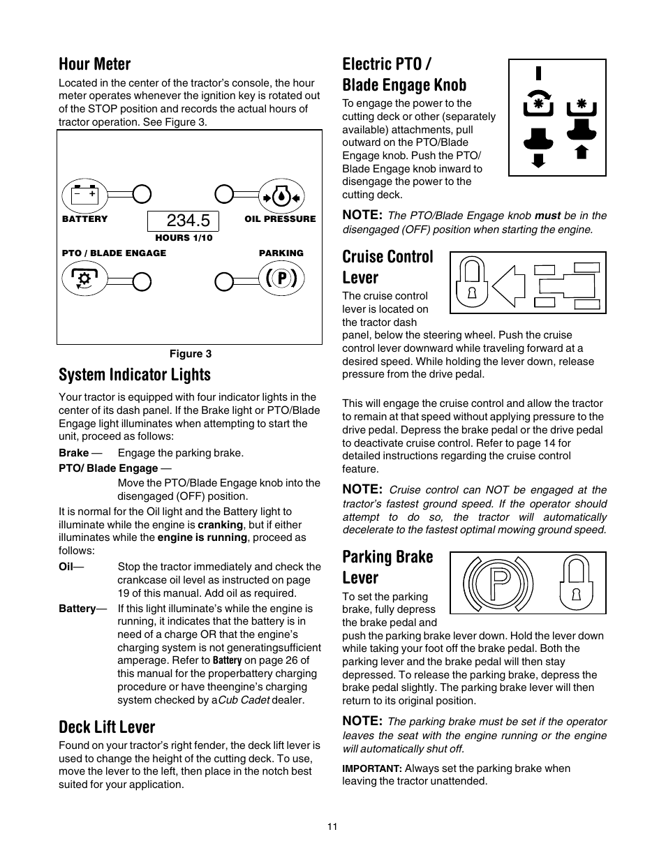 Hour meter, Deck lift lever, Electric pto / blade engage knob | Cruise control lever, Parking brake lever, System indicator lights | Cub Cadet SLT-1554 User Manual | Page 11 / 36